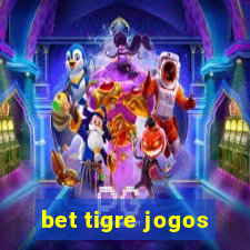 bet tigre jogos